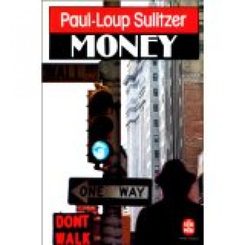 Money Paul Loup sulitzer